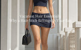 Vacation Hair Essentials: Why a Hair Stick Belongs in Your Bag